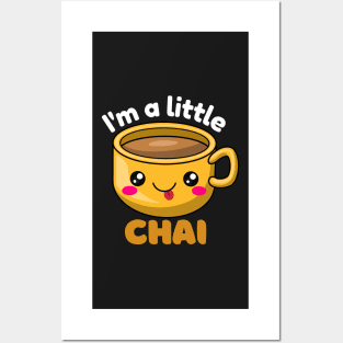 I&#39;m a little chai Posters and Art